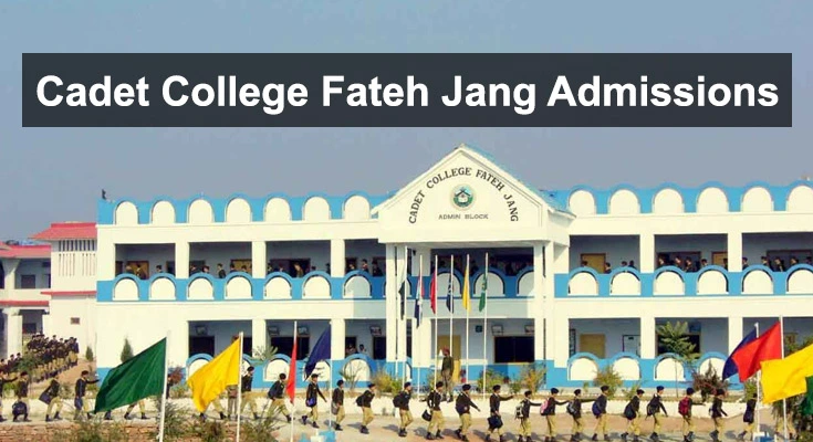 Cadet College Fateh Jang Admissions 2023- Apply Now