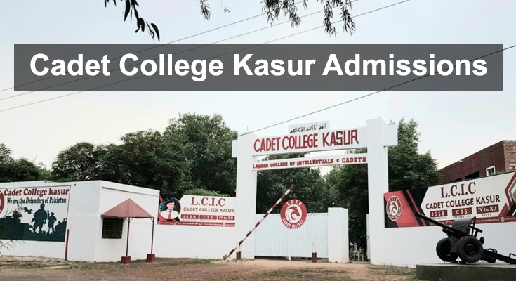 Cadet College Kasur Admissions 2023 – Complete Details