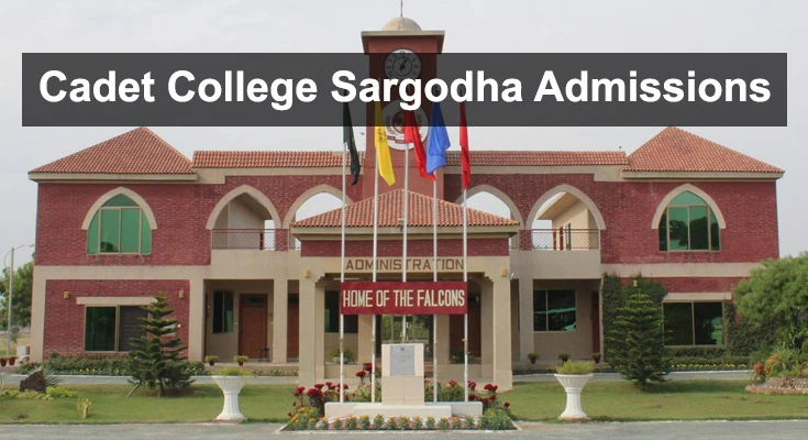 Cadet College Sargodha Admissions 2023 for 6th, 7th, 8th & 11th