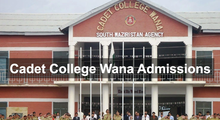 Cadet College Wana Admissions 2023 – Apply Now