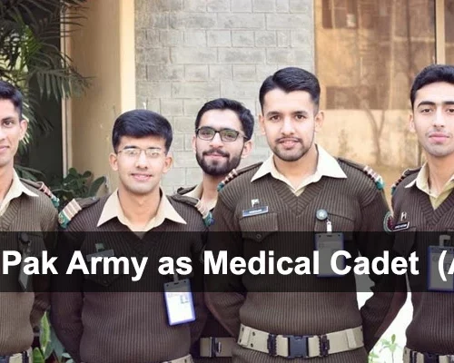 Join Pak Army as Medical Cadet 2023 – Online Registration