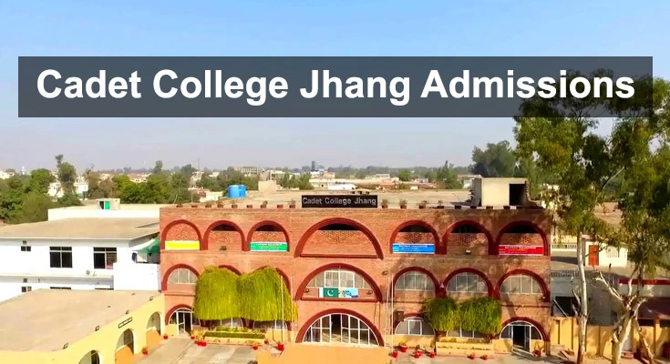 Cadet College Jhang Admissions 2023 For Boys and Girls
